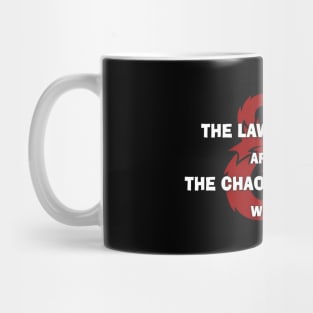 While the Lawful Goods Are Away, The Chaotic Neutrals Will Play Mug